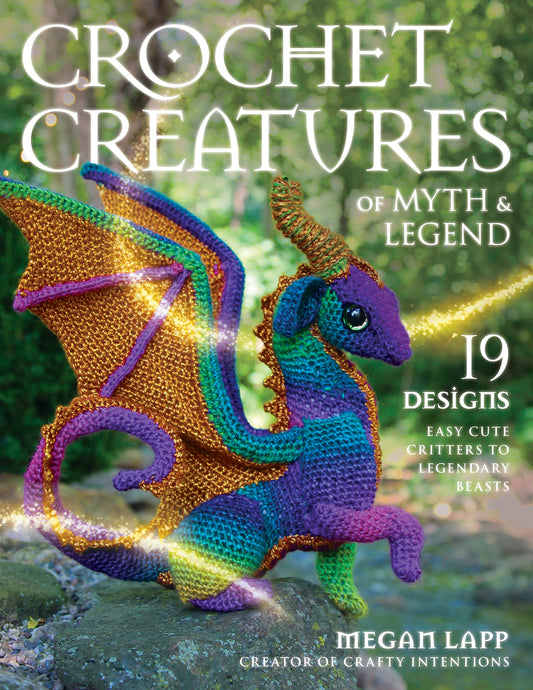Crochet Creatures Of Myths And Legends