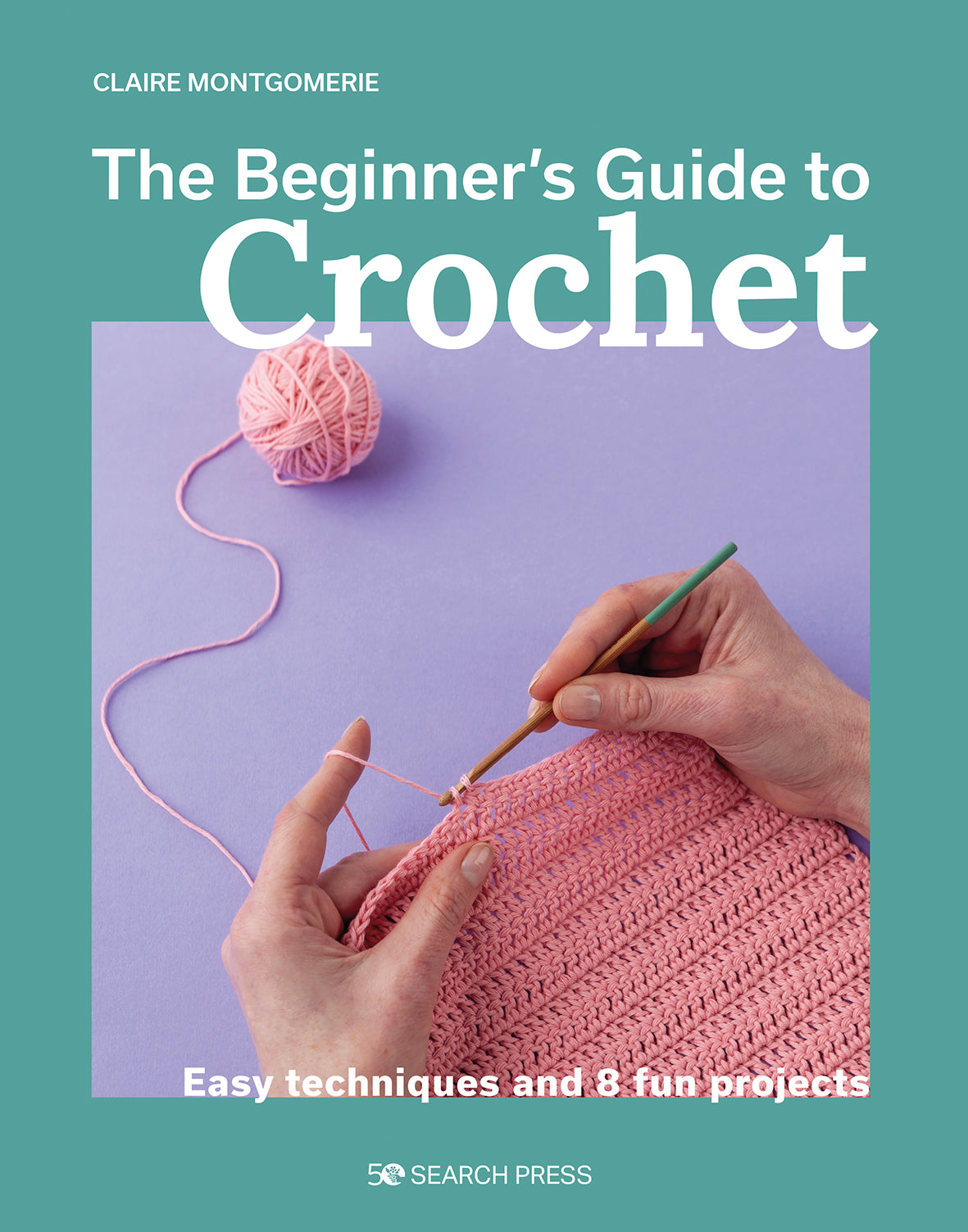 The Beginners Guide To Crochet