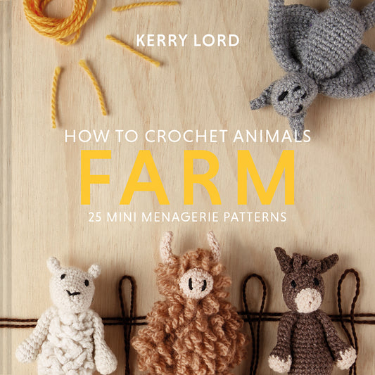 How To Crochet Animals: Farm